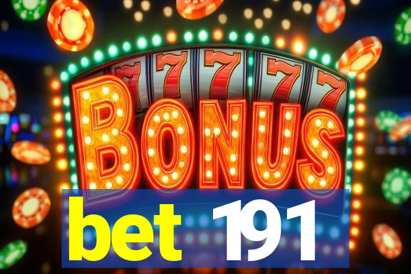 bet 191